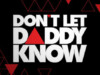 Dont Let Daddy Know Ziggo Dome 2014