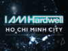 KBK Visuals I am Hardwell Ho chi Minh City